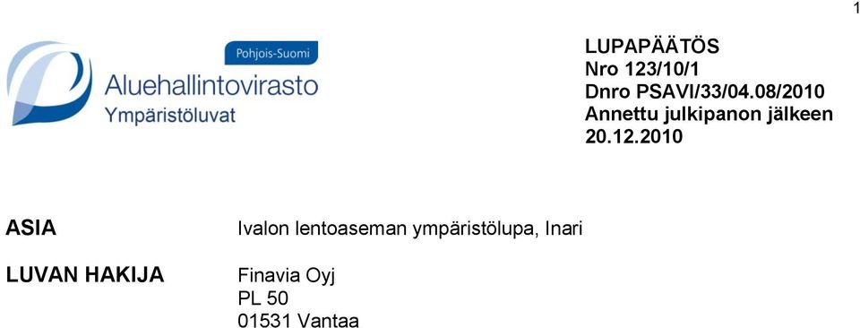 2010 ASIA LUVAN HAKIJA Ivalon lentoaseman