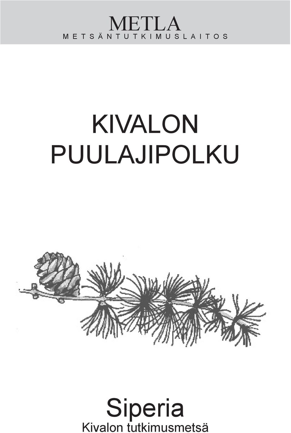 KIVALON PUULAJIPOLKU