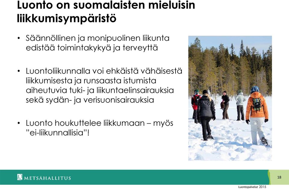 vähäisestä liikkumisesta ja runsaasta istumista aiheutuvia tuki- ja