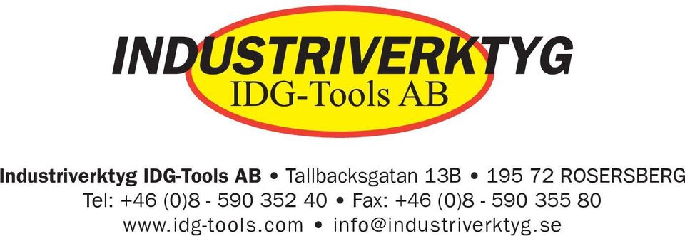 Tel: +46 (0)8-590 352 40 Fax: +46