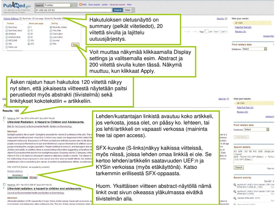 Voit muuttaa näkymää klikkaamalla Display settings ja valitsemalla esim. Abstract ja 200 viitettä sivulla kuten tässä. Näkymä muuttuu, kun klikkaat Apply.