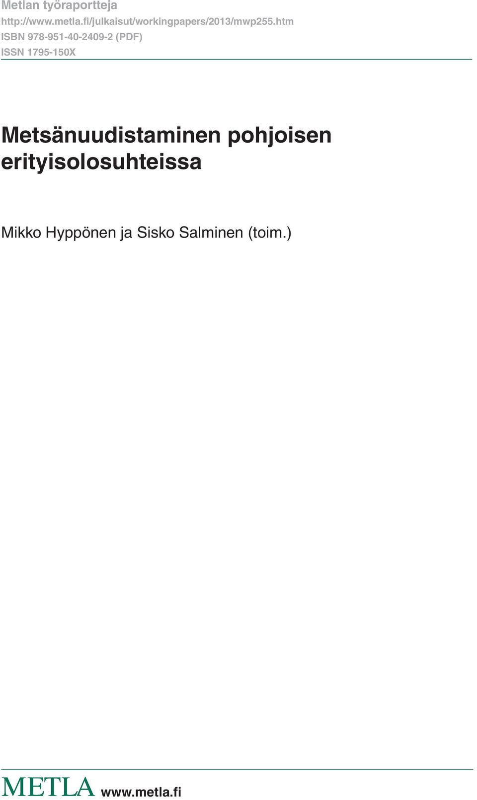 pohjoisen erityisolosuhteissa Mikko