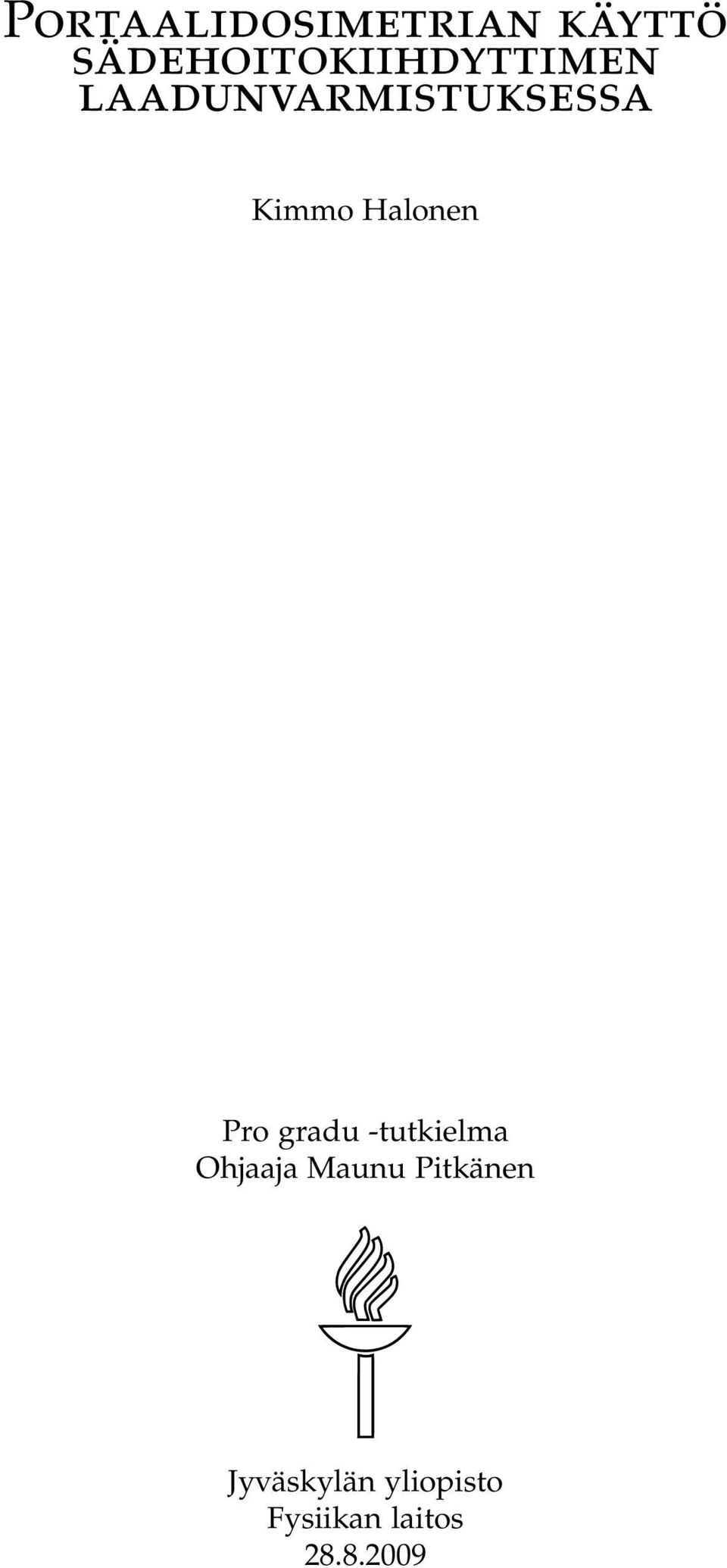 Kimmo Halonen Pro gradu -tutkielma Ohjaaja