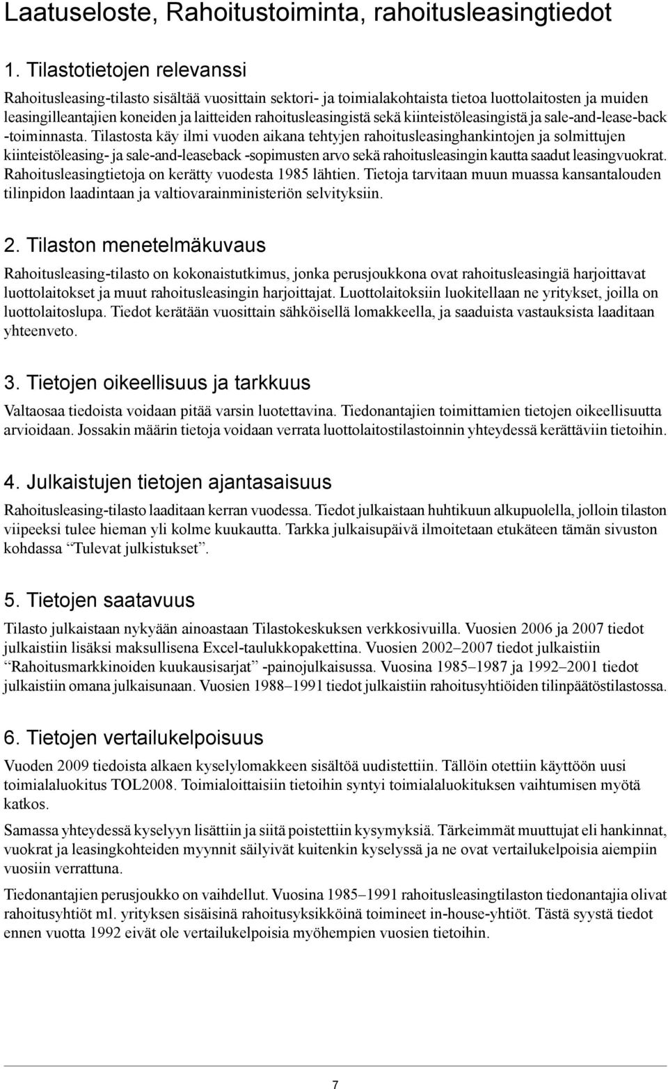 kiinteistöleasingistä ja sale-and-lease-back -toiminnasta.