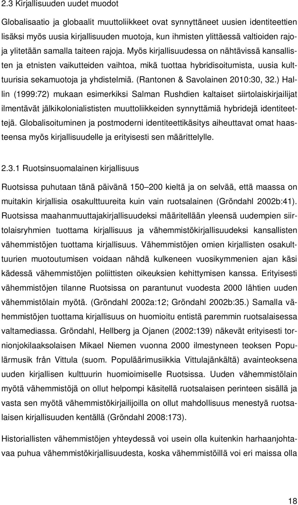 (Rantonen & Savolainen 2010:30, 32.