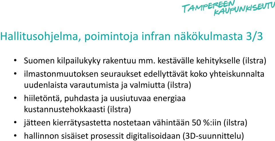 varautumista ja valmiutta (ilstra) hiiletöntä, puhdasta ja uusiutuvaa energiaa kustannustehokkaasti