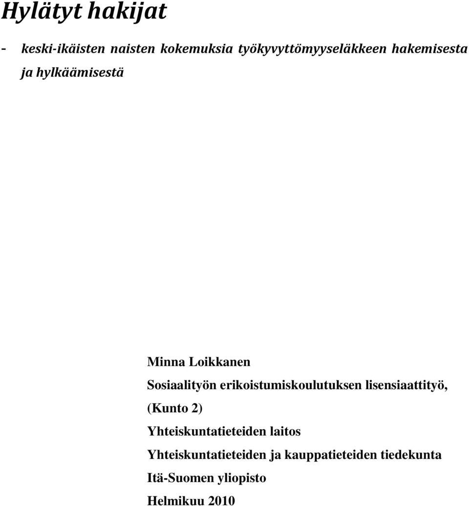 erikoistumiskoulutuksen lisensiaattityö, (Kunto 2) Yhteiskuntatieteiden