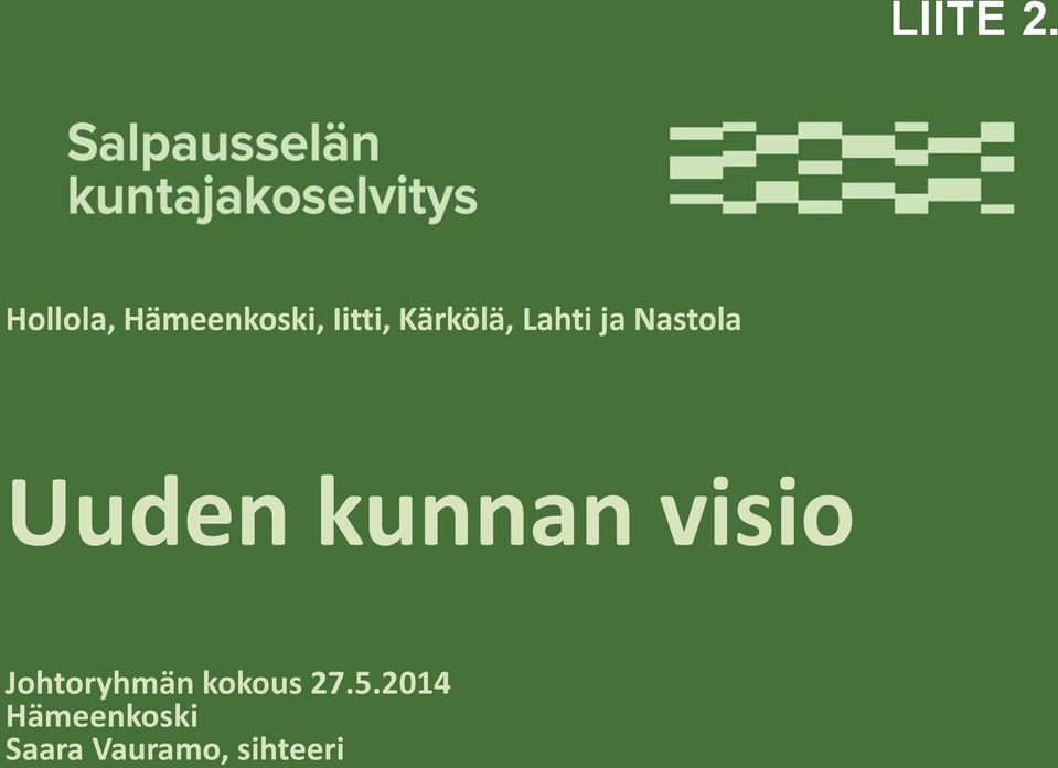 Kärkölä, Lahti ja Nastola Uuden