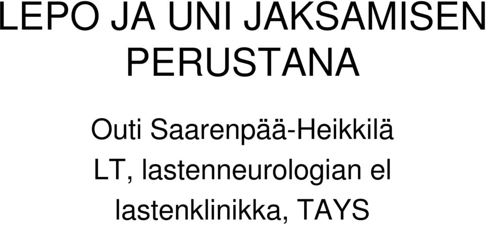 Saarenpää-Heikkilä LT,