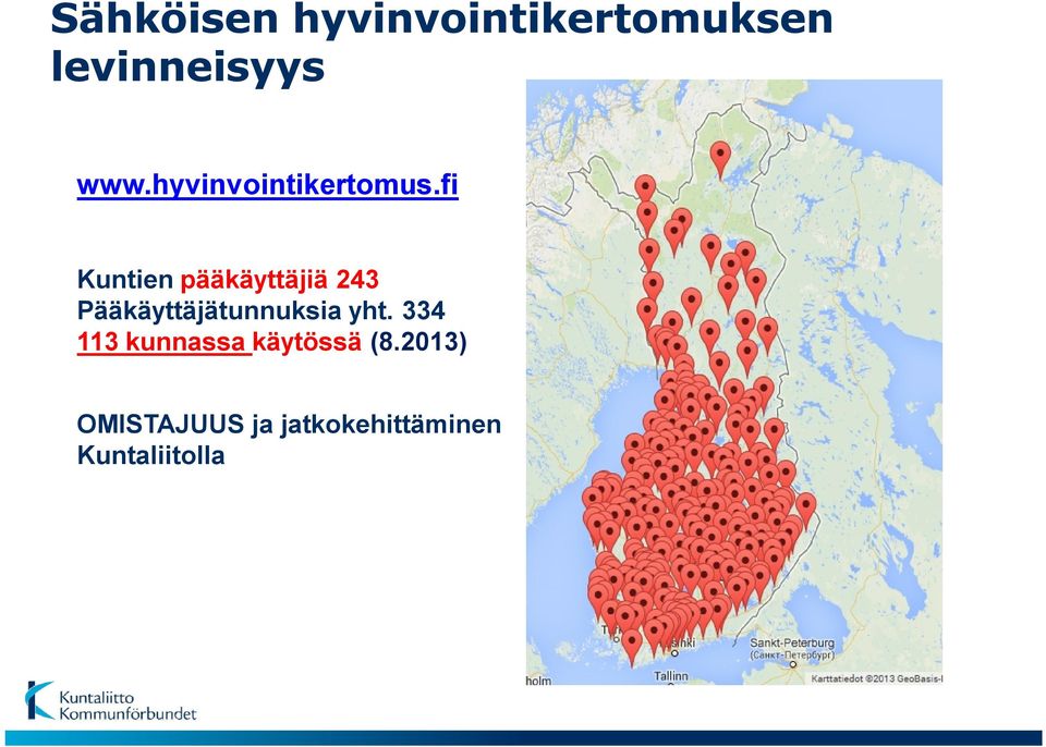 fi Kuntien pääkäyttäjiä 243 Pääkäyttäjätunnuksia