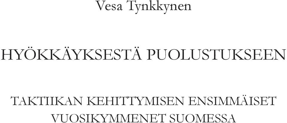 PUOLUSTUKSEEN TAKTIIKAN