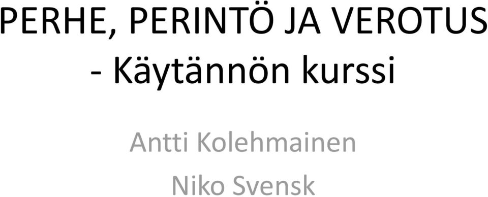 Käytännön kurssi