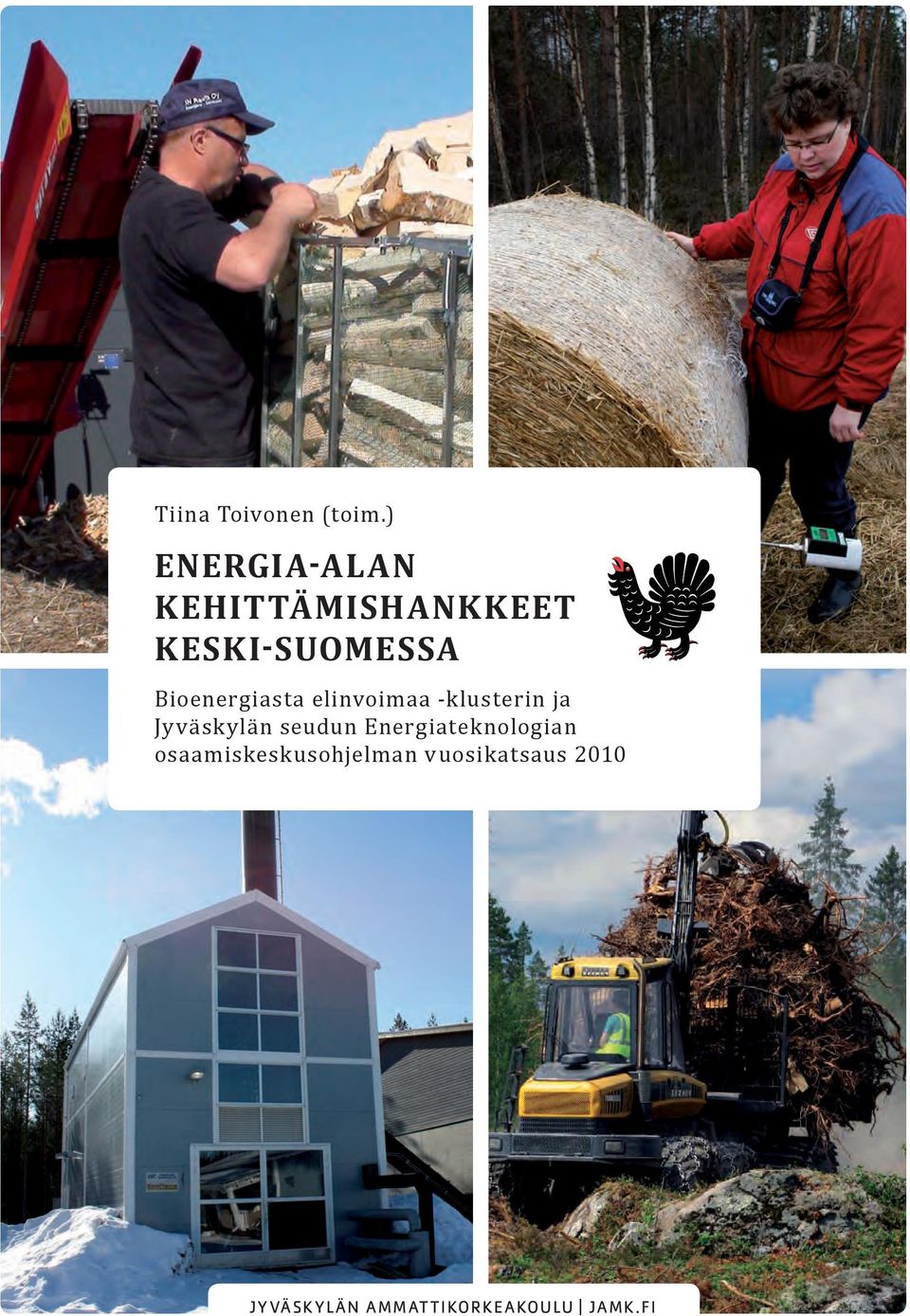 bioenergiasta elinvoimaa -klusterin ja jyväskylän