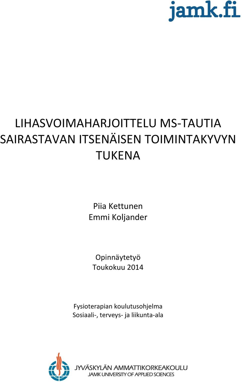 Emmi Koljander Opinnäytetyö Toukokuu 2014