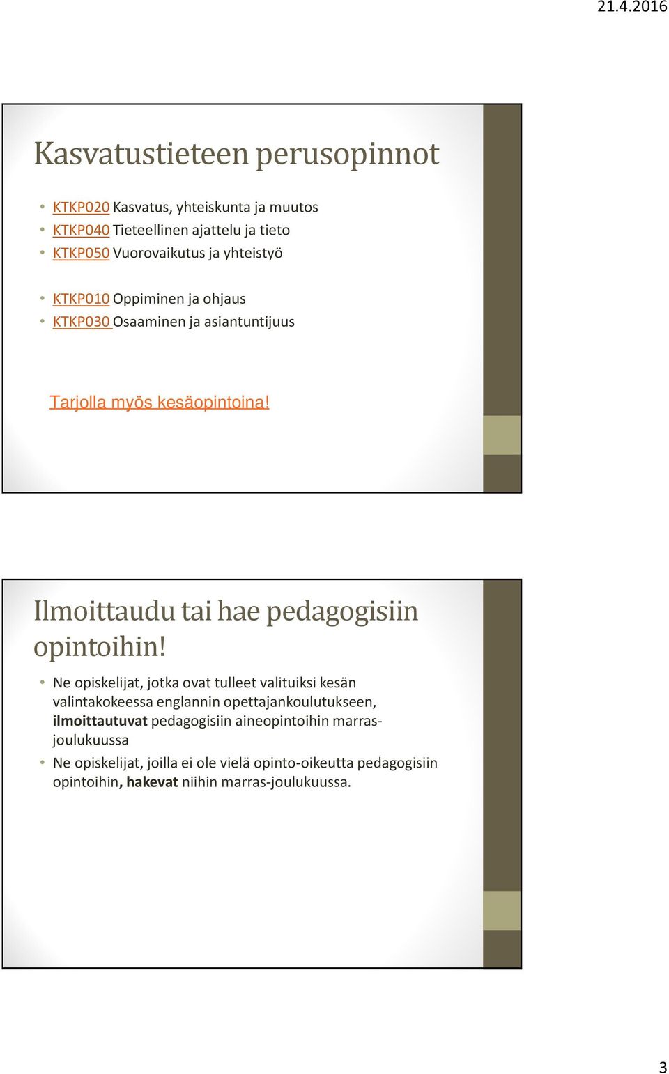 Ilmoittaudu tai hae pedagogisiin opintoihin!