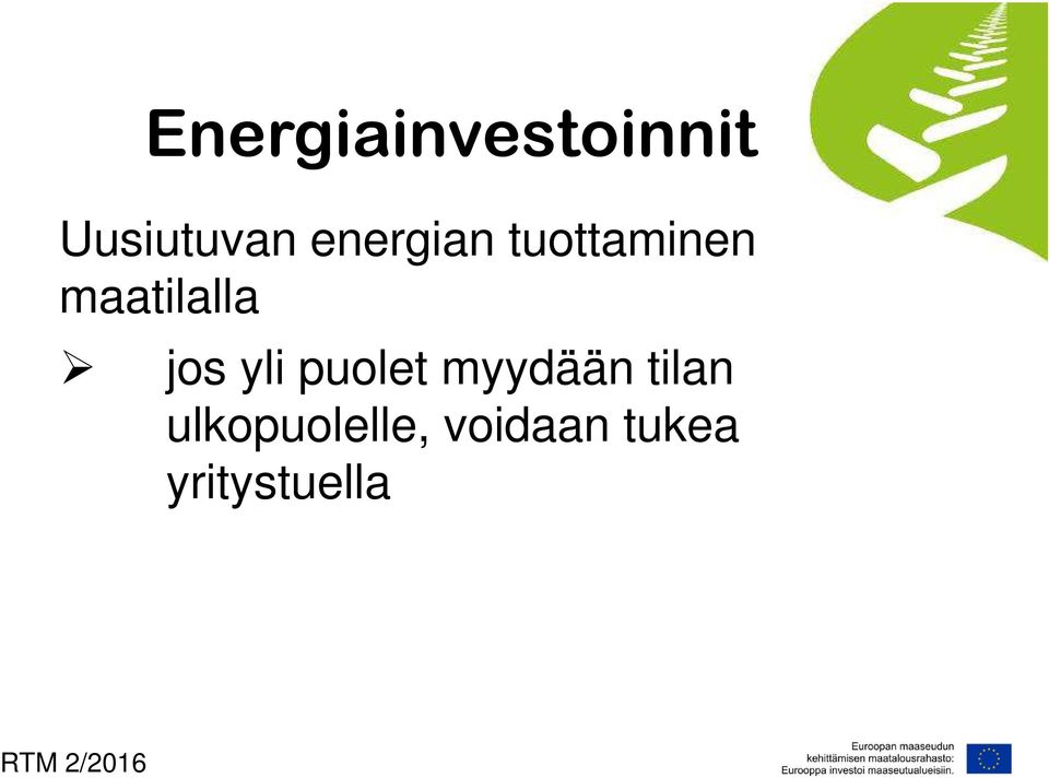 jos yli puolet myydään tilan