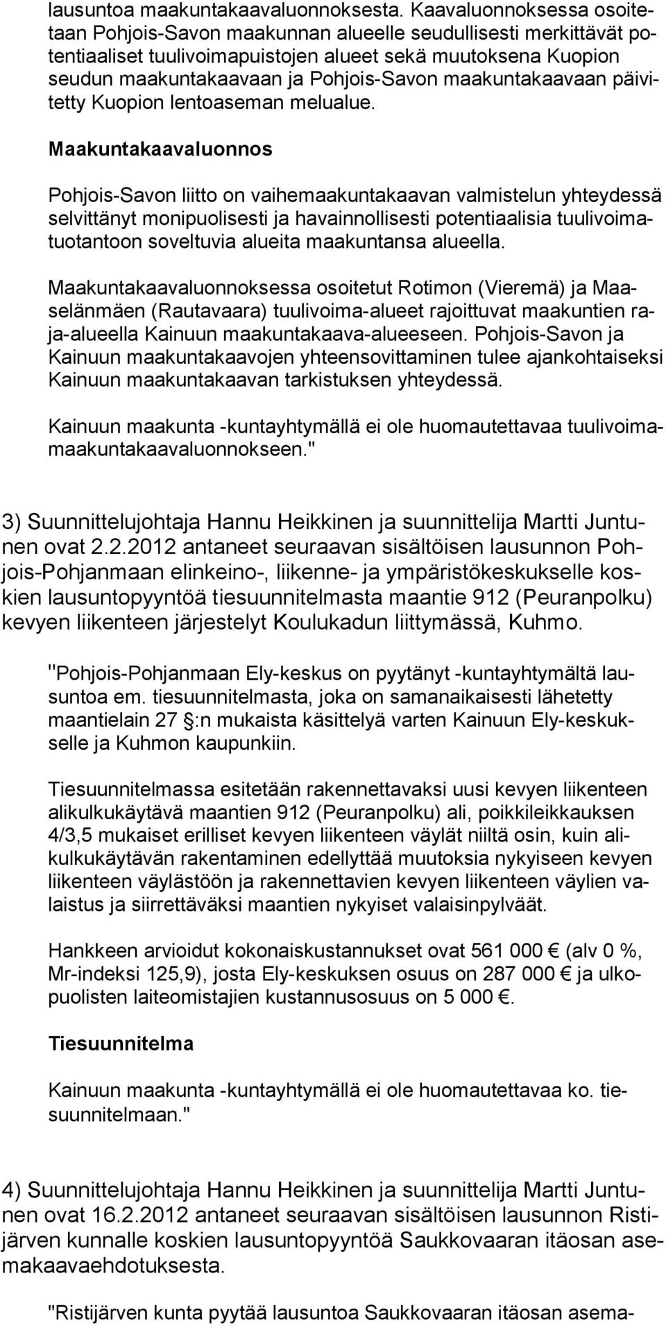 maakuntakaa vaan päivitetty Kuopion lentoaseman melualue.
