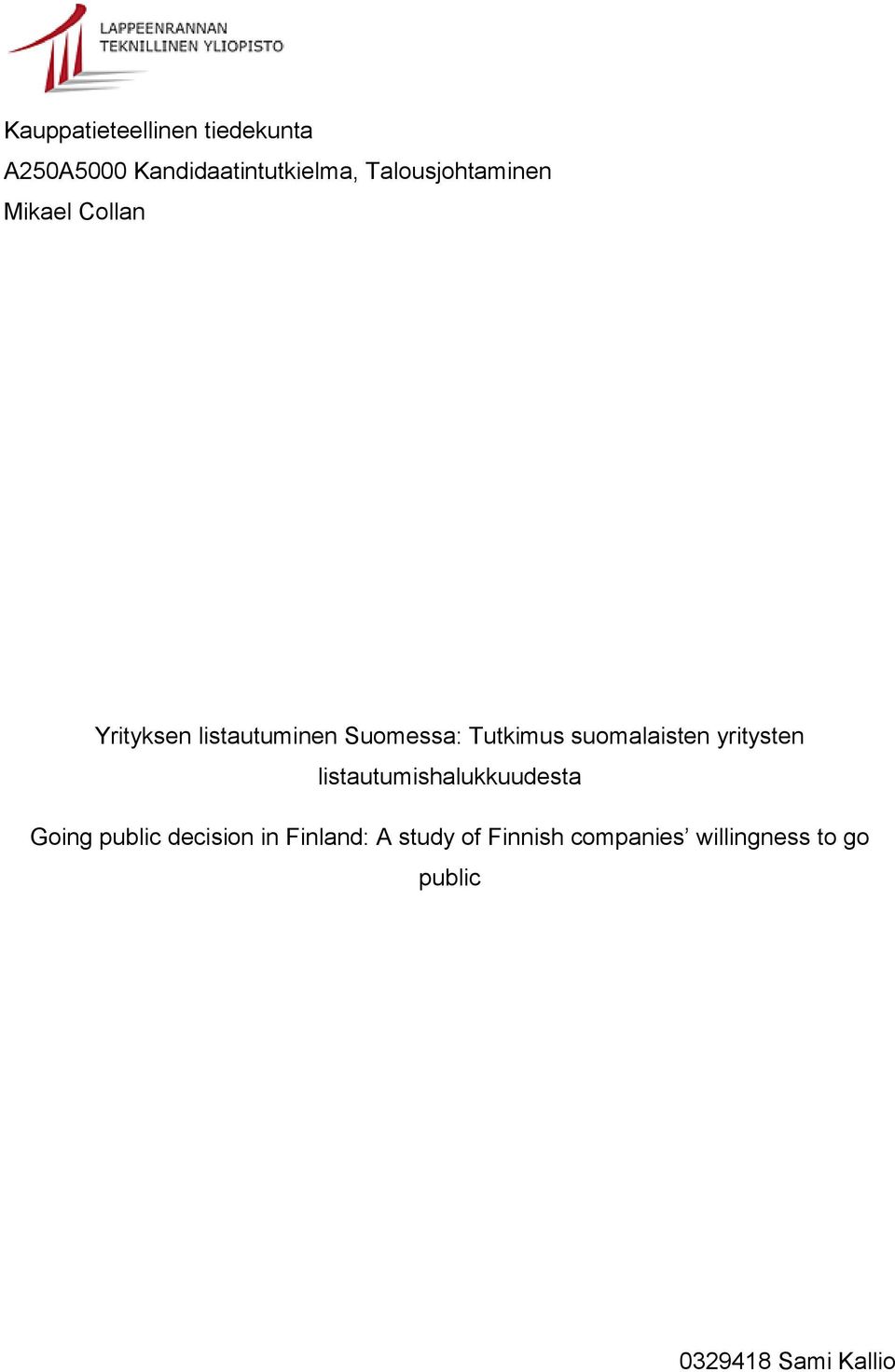 Tutkimus suomalaisten yritysten listautumishalukkuudesta Going public