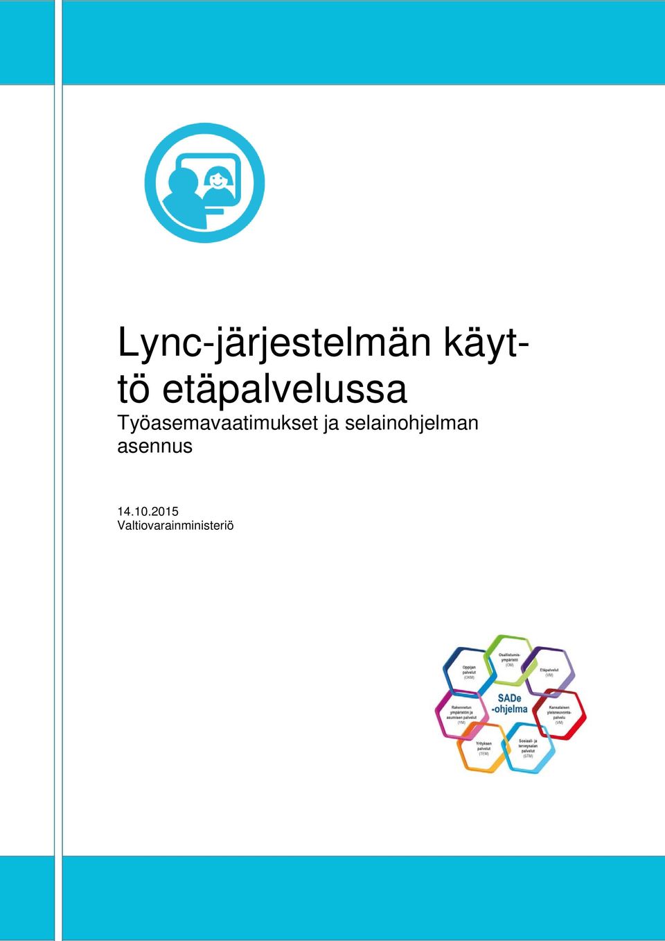 Työasemavaatimukset ja