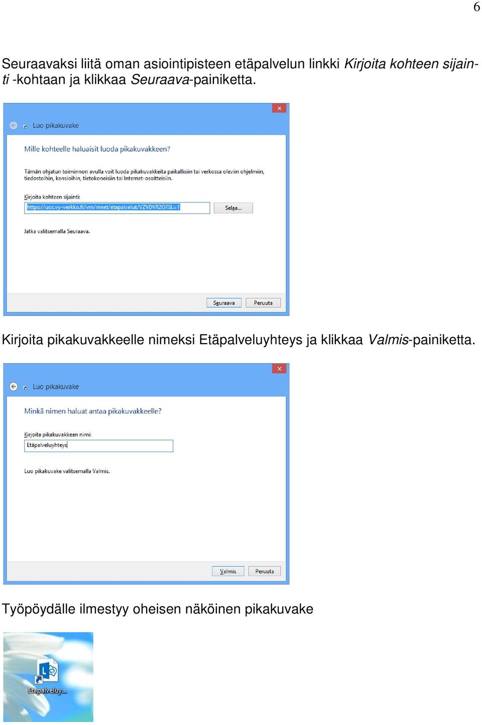Seuraava-painiketta.