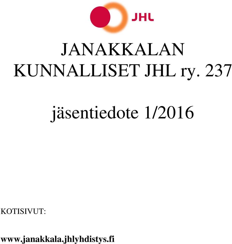 237 jäsentiedote 1/2016
