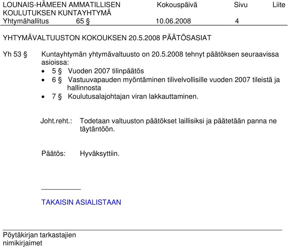 2008 PÄÄTÖSASIAT Yh 53