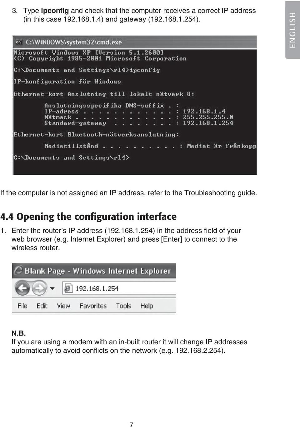 Enter the router s IP address (192.168.1.254) in the address field of your web browser (e.g.
