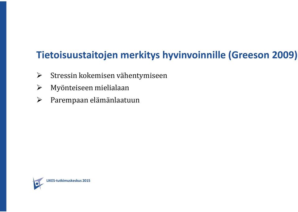 Stressin kokemisen vähentymiseen