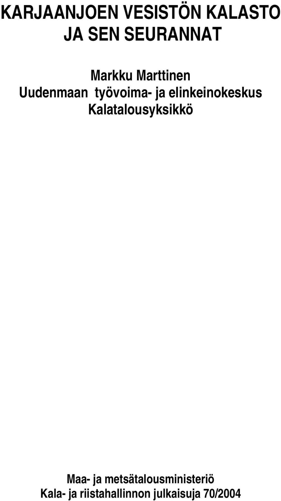 elinkeinokeskus Kalatalousyksikkö Maa- ja