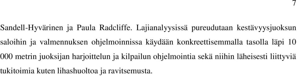 ohjelmoinnissa käydään konkreettisemmalla tasolla läpi 10 000 metrin