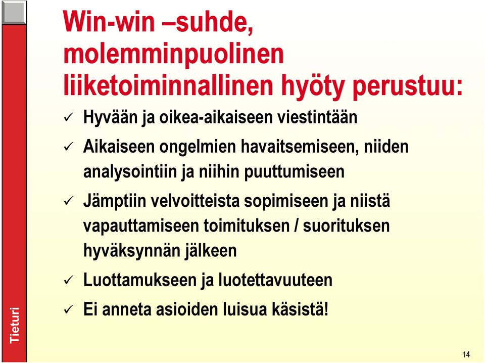 niihin puuttumiseen Jämptiin velvoitteista sopimiseen ja niistä vapauttamiseen toimituksen