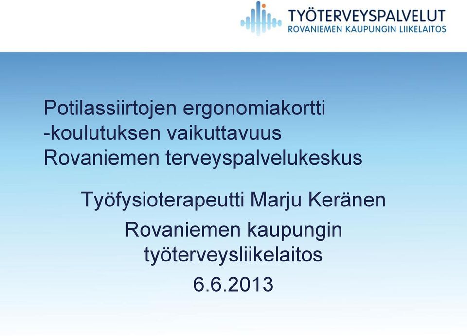 terveyspalvelukeskus Työfysioterapeutti