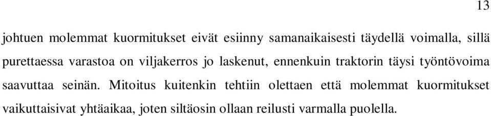 työntövoima saavuttaa seinän.