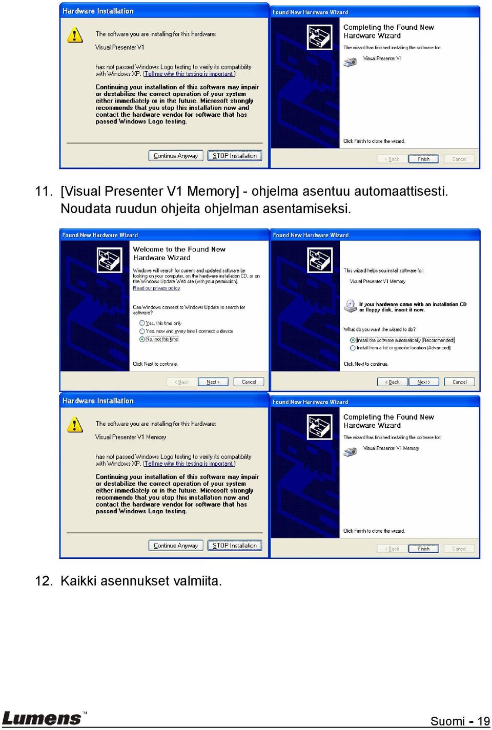 Noudata ruudun ohjeita ohjelman