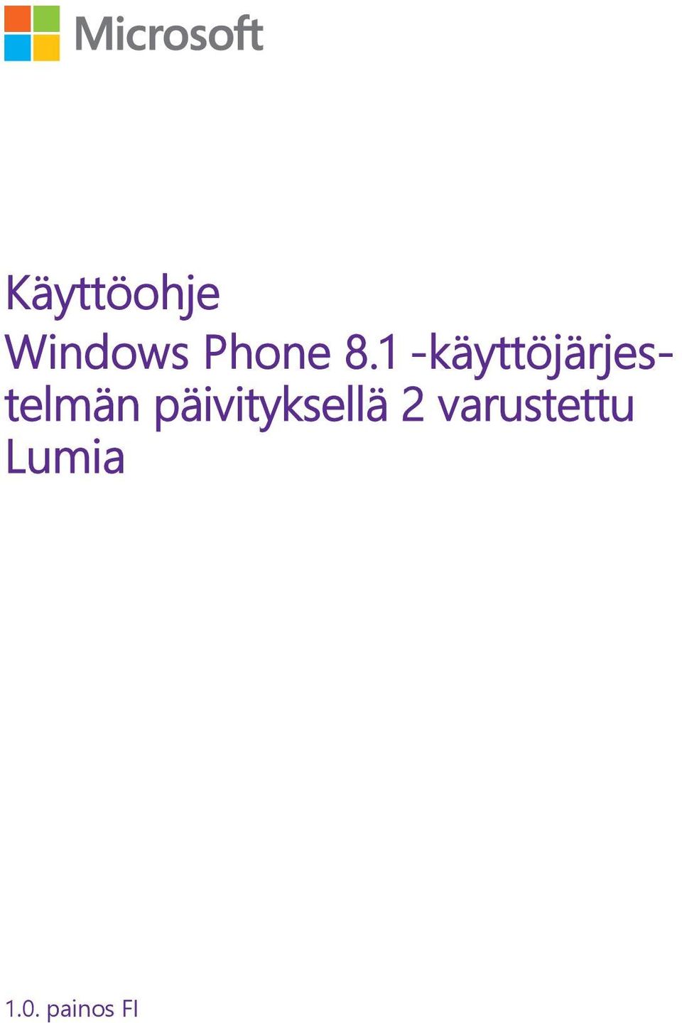 1 -käyttöjärjestelmän