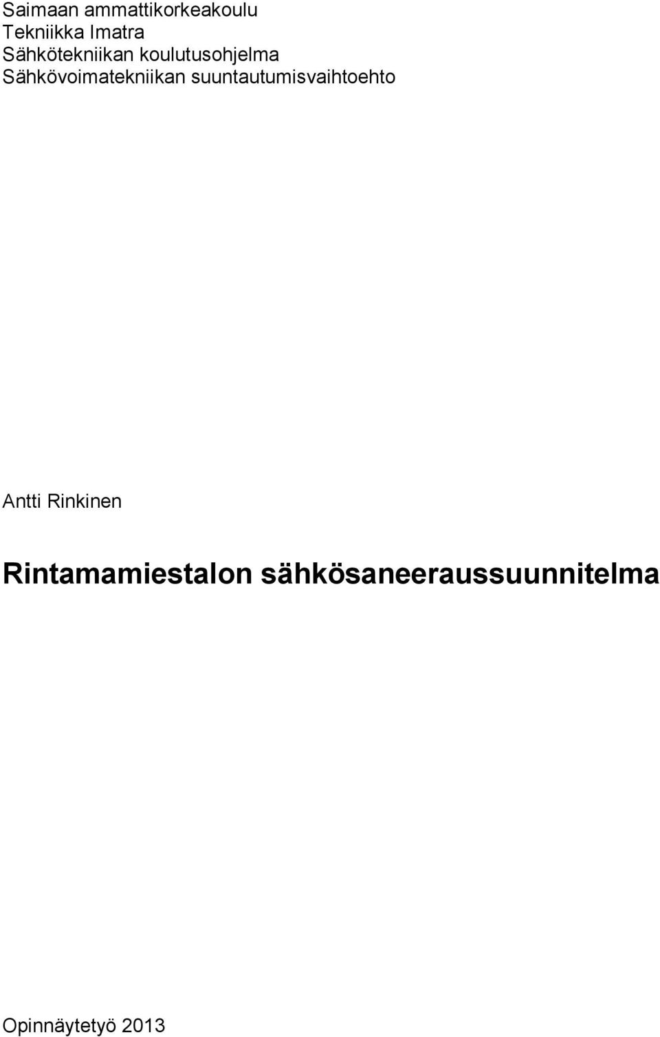 Sähkövoimatekniikan suuntautumisvaihtoehto Antti