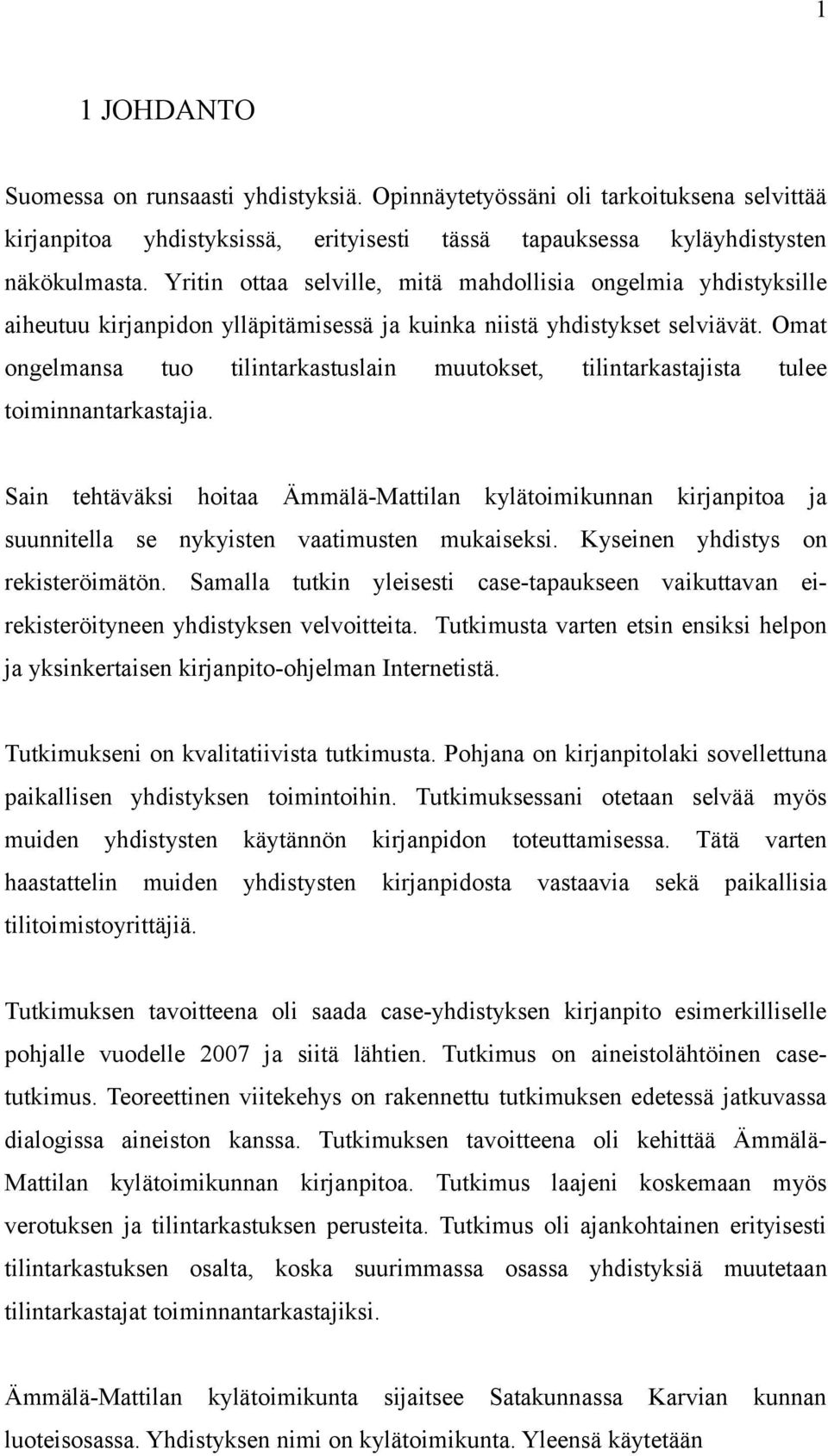 Omat ongelmansa tuo tilintarkastuslain muutokset, tilintarkastajista tulee toiminnantarkastajia.