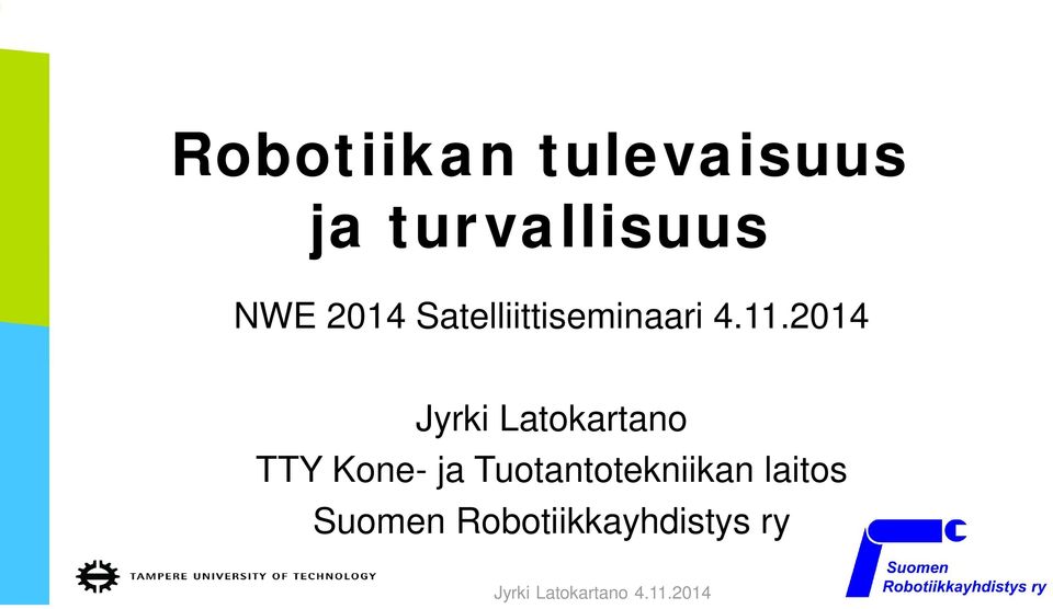 2014 Jyrki Latokartano TTY Kone- ja