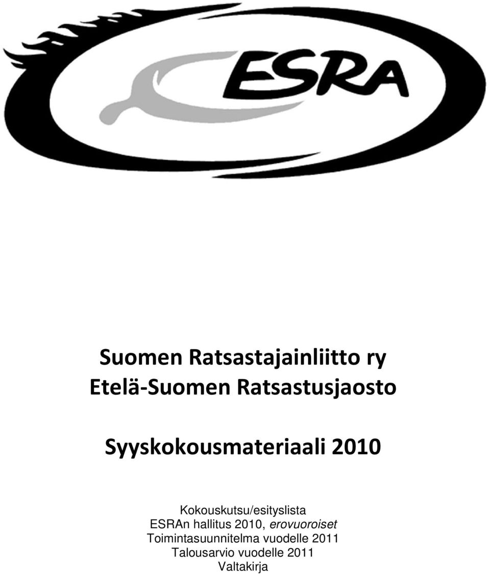 Kokouskutsu/esityslista ESRAn hallitus 2010,