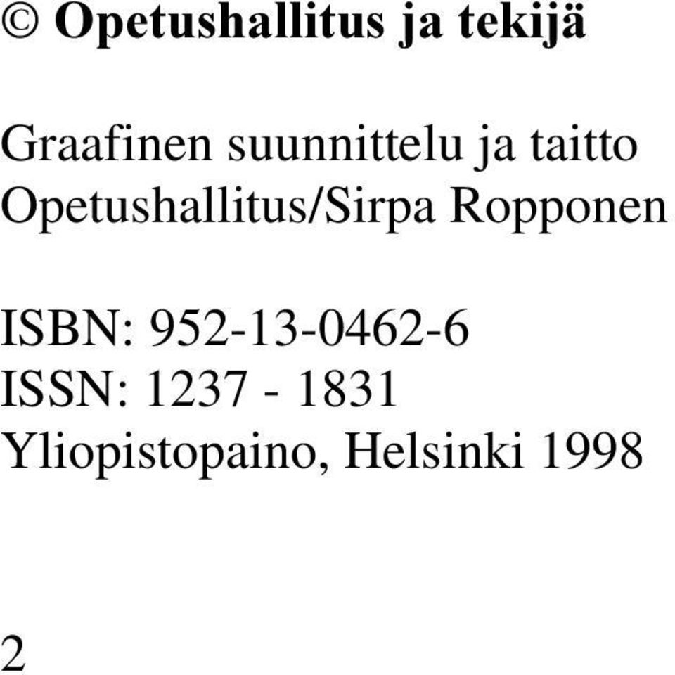 Opetushallitus/Sirpa Ropponen ISBN: