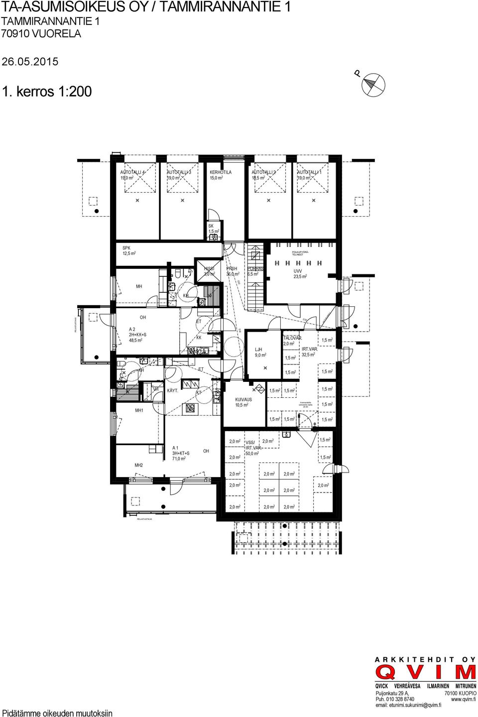 ATTIA- EI60+ TIKKAAT HII 3,0 m 2 RH 36,0 m 2 ORRA 6,5 m 2 VV 23,5 m 2 EI30 EATTIKA A 2 2H+KK+ 48,5 m 2 KK EI30 JH 9,0 m 2 EI30 IRT.VAR.