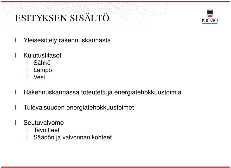toteutettuja energiatehokkuustoimia Tuevaisuuden