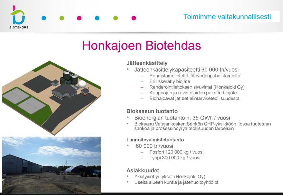 Biokaasun tuotanto Bioenergian tuotanto n.