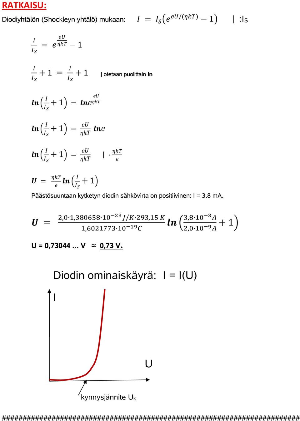 I = 3,8 ma. = +1 U = 0,73044 V 0,73 V.