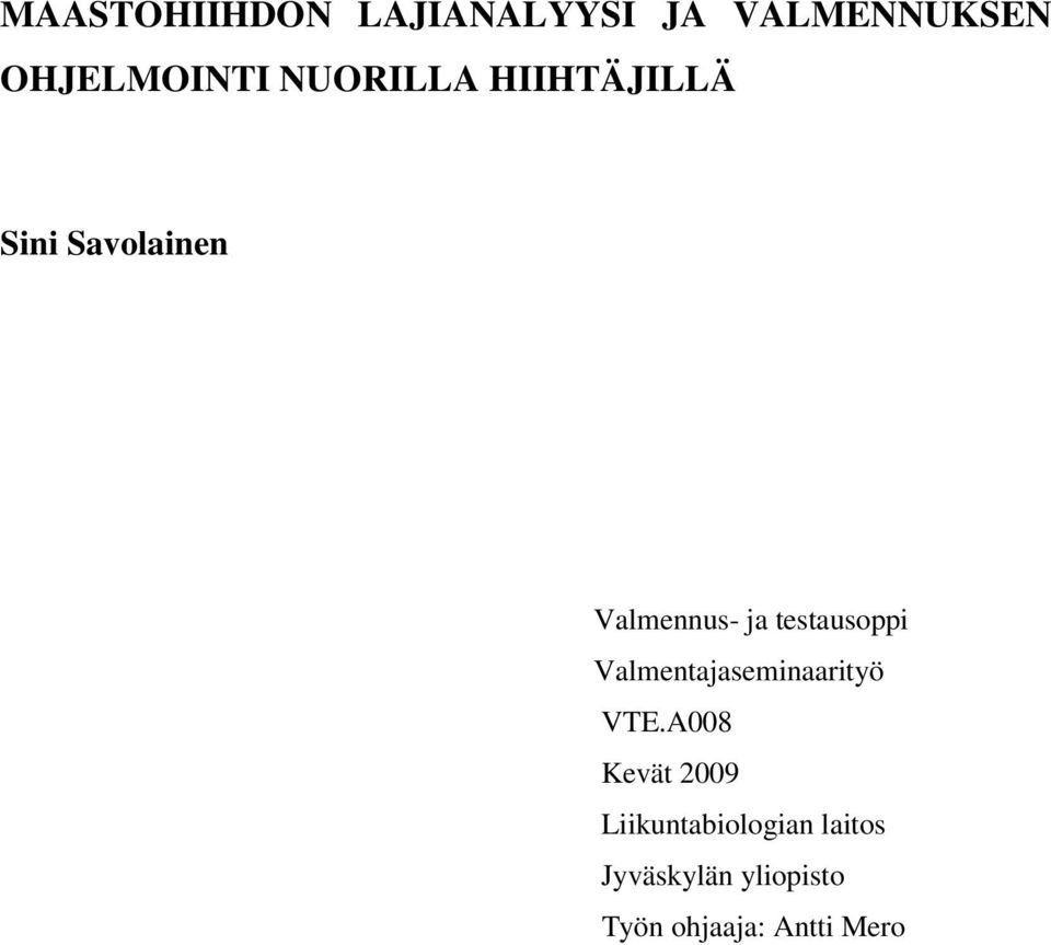 testausoppi Valmentajaseminaarityö VTE.