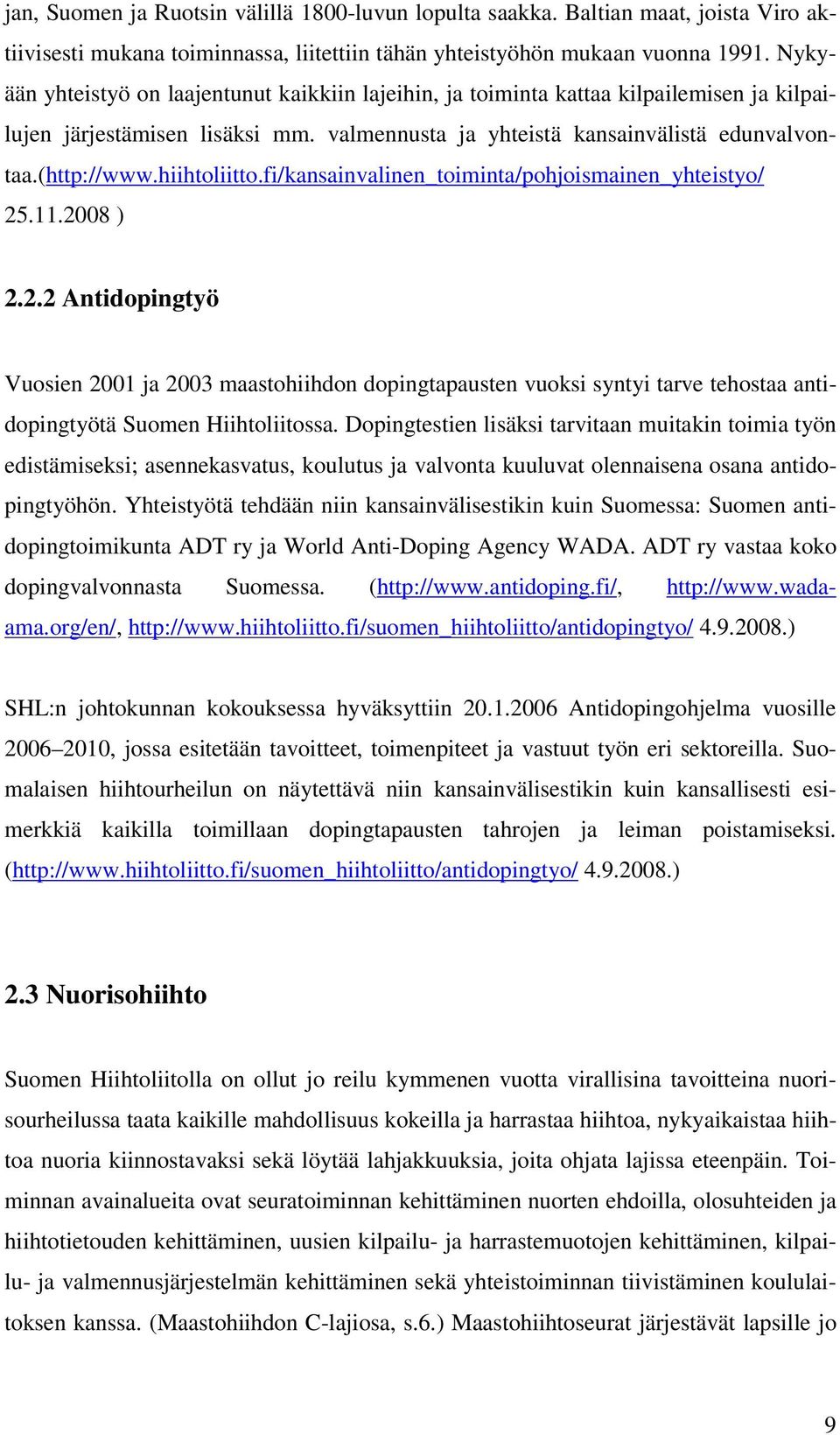 hiihtoliitto.fi/kansainvalinen_toiminta/pohjoismainen_yhteistyo/ 25
