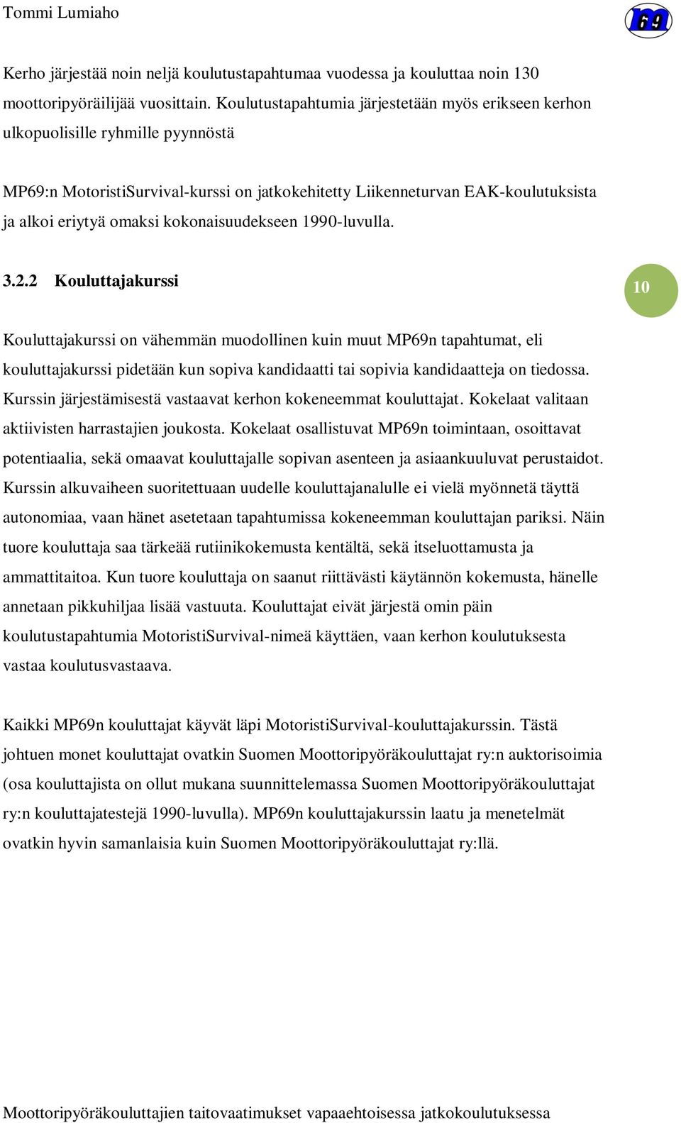 kokonaisuudekseen 1990-luvulla. 3.2.