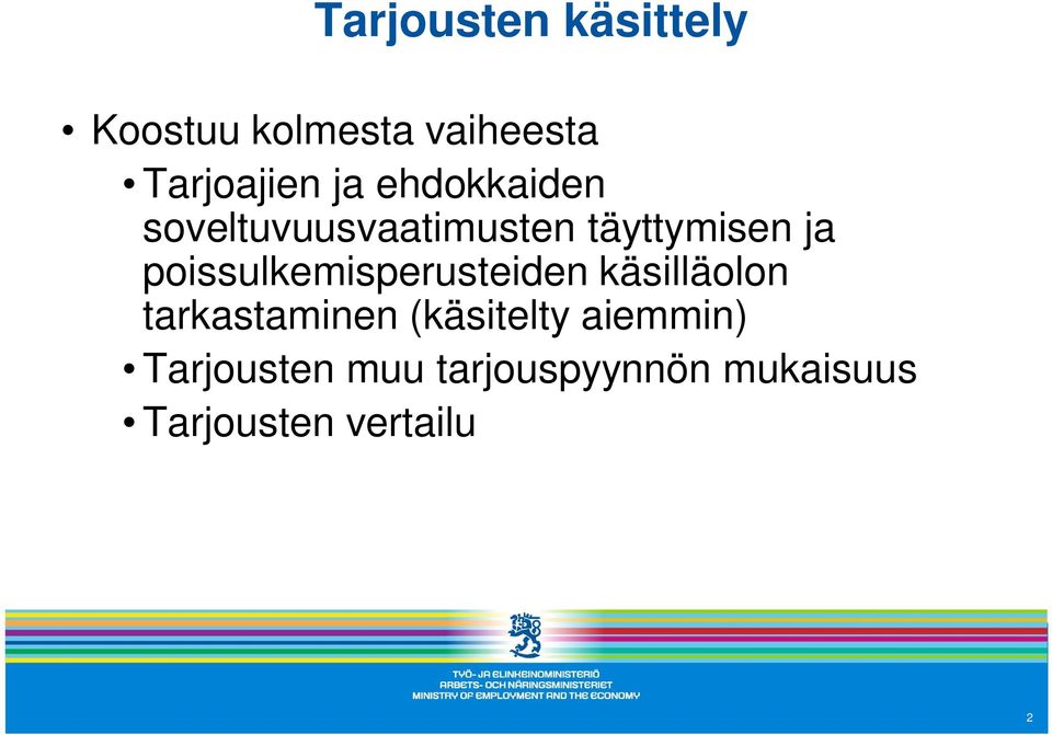 poissulkemisperusteiden käsilläolon tarkastaminen (käsitelty