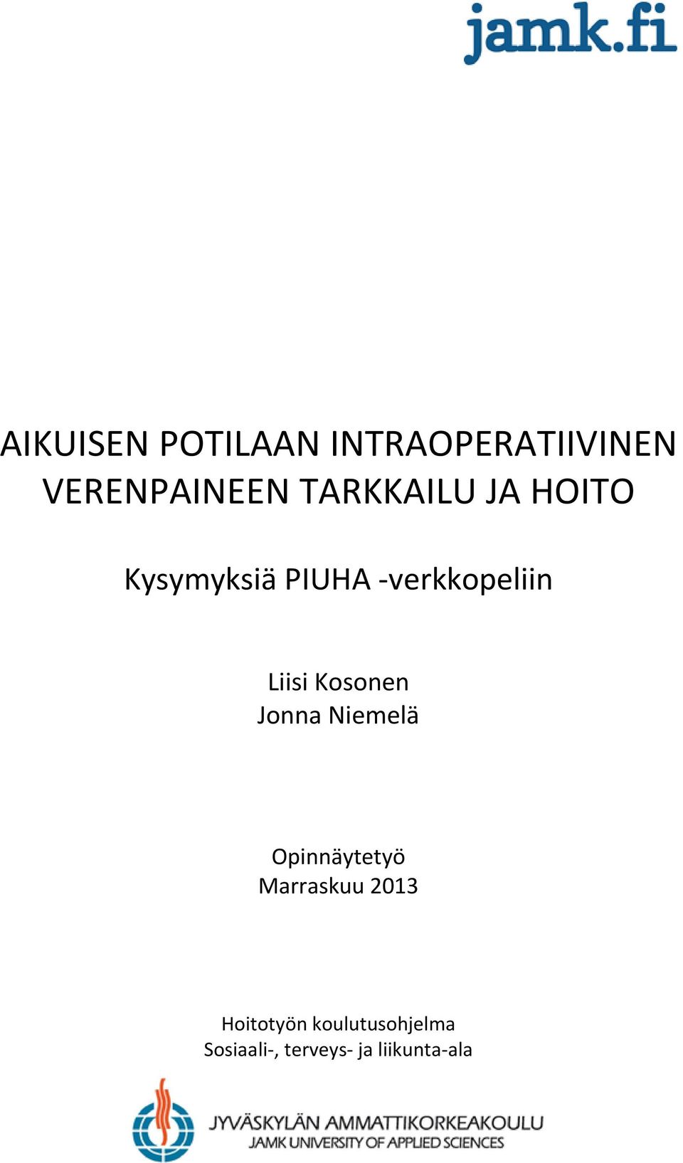 Liisi Kosonen Jonna Niemelä Opinnäytetyö Marraskuu