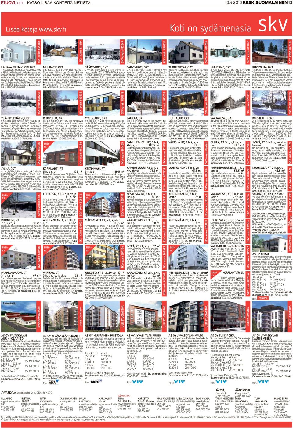 Tontti vt.1187m². Mh. 335.000. Kuusiranta. Es. sunnuntaina 15.00-15.30/Pölkki.